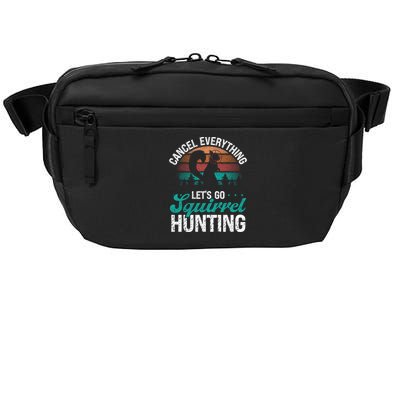 Squirrel Hunter Cancel Everything Vintage Squirrel Hunting Gift Crossbody Pack