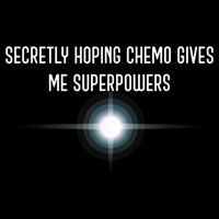 Secretly Hoping Chemo Gives Me Superpowers Drawstring Bag