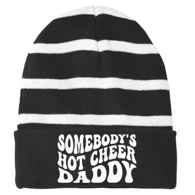 Somebodys hot cheer dad fathers day cheerleading competition Striped Beanie with Solid Band