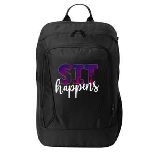 Sit Happens Dog Trainer Dog Training Funny Gift City Backpack