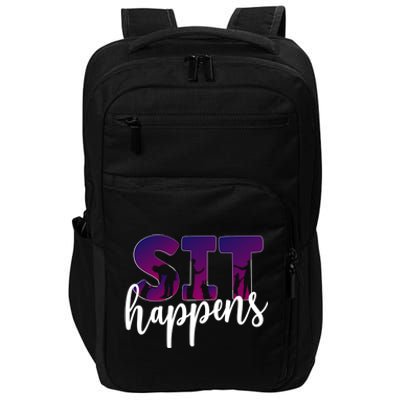 Sit Happens Dog Trainer Dog Training Funny Gift Impact Tech Backpack