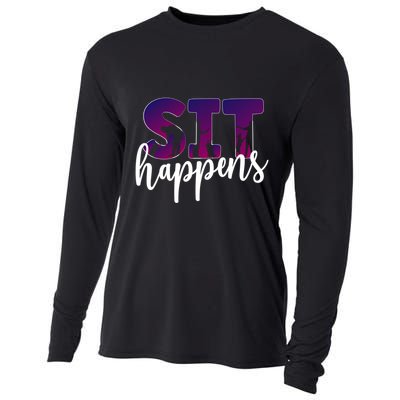Sit Happens Dog Trainer Dog Training Funny Gift Cooling Performance Long Sleeve Crew