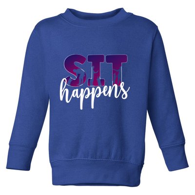 Sit Happens Dog Trainer Dog Training Funny Gift Toddler Sweatshirt