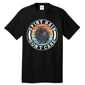 Spiny Hair Dont Care Porcupine Animal Cute Porcupines Tall T-Shirt