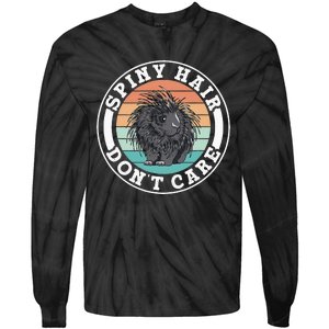 Spiny Hair Dont Care Porcupine Animal Cute Porcupines Tie-Dye Long Sleeve Shirt