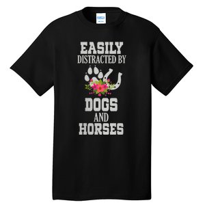 S Horse Dog Easily Distracted By Dogs And Horses Vneck Tall T-Shirt