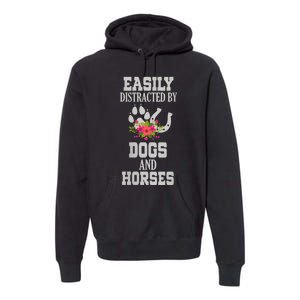 S Horse Dog Easily Distracted By Dogs And Horses Vneck Premium Hoodie