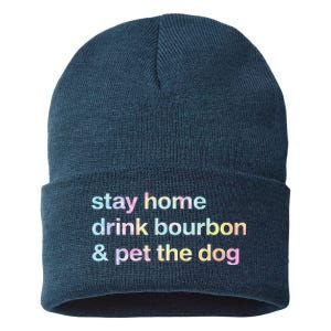 Stay Home Drink Bourbon And Pet The Dog Humor Gift Tie Dye Sustainable Knit Beanie