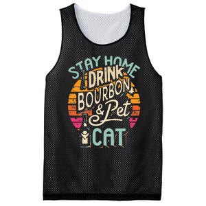 Stay Home Drink Bourbon And Pet The Cat Mesh Reversible Basketball Jersey Tank