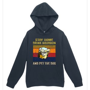 Stay Home Drink Bourbon And Pet The Dog Urban Pullover Hoodie