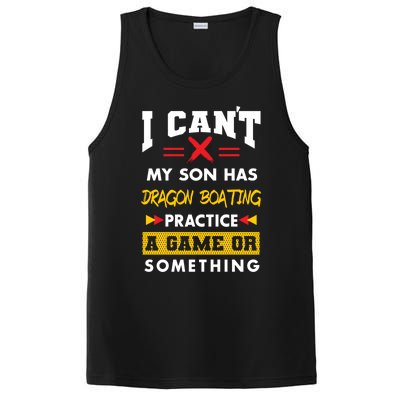 Son Has Dragon Boating Practice Funny Parents Humor Mom Dad Funny Gift PosiCharge Competitor Tank