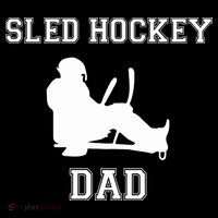 Sled Hockey Dad Gift For Father's Day T-Shirt