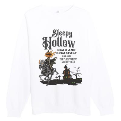 Sleepy Hollow Dead And Breakfast Est 1869 The Place To Rest A Weary Head Premium Crewneck Sweatshirt