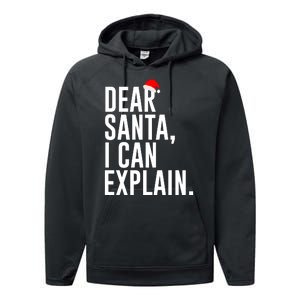 Santa Hat Dear Santa I Can Explain Christmas Performance Fleece Hoodie