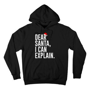 Santa Hat Dear Santa I Can Explain Christmas Hoodie