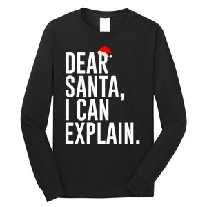 Santa Hat Dear Santa I Can Explain Christmas Long Sleeve Shirt