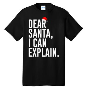 Santa Hat Dear Santa I Can Explain Christmas Tall T-Shirt