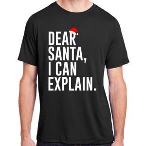 Santa Hat Dear Santa I Can Explain Christmas Adult ChromaSoft Performance T-Shirt