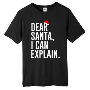 Santa Hat Dear Santa I Can Explain Christmas Tall Fusion ChromaSoft Performance T-Shirt