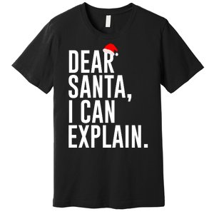 Santa Hat Dear Santa I Can Explain Christmas Premium T-Shirt