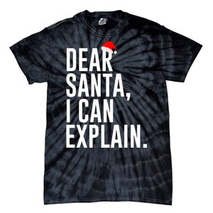 Santa Hat Dear Santa I Can Explain Christmas Tie-Dye T-Shirt