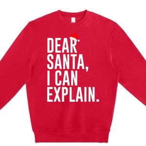 Santa Hat Dear Santa I Can Explain Christmas Premium Crewneck Sweatshirt