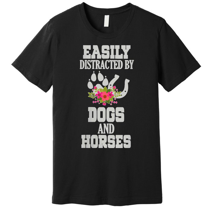 S Horse Dog Easily Distracted By Dogs And Horses V Neck Premium T-Shirt