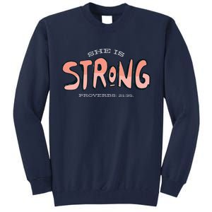 She Is Strong Bible Verse Tall Sweatshirt