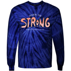 She Is Strong Bible Verse Tie-Dye Long Sleeve Shirt