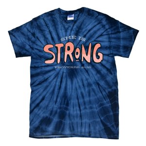 She Is Strong Bible Verse Tie-Dye T-Shirt