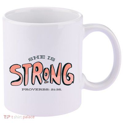 She Is Strong Bible Verse 11oz C Handle Ceramic Mug