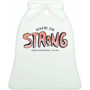 She Is Strong Bible Verse Ceramic Bell Ornament