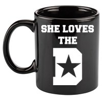 She Loves the D Dallas, Texas Pride 11oz C Handle Ceramic Mug