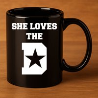 She Loves the D Dallas, Texas Pride 11oz C Handle Ceramic Mug