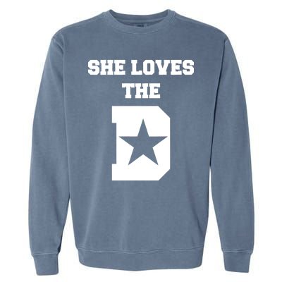 She Loves the D Dallas, Texas Pride Garment-Dyed Sweatshirt