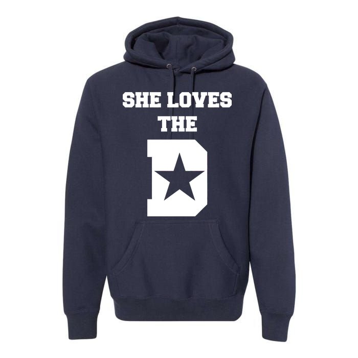 She Loves the D Dallas, Texas Pride Premium Hoodie