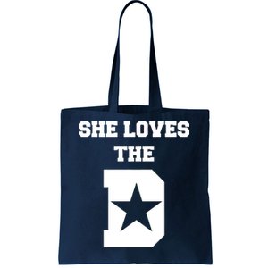 She Loves the D Dallas, Texas Pride Tote Bag