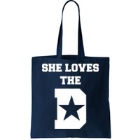 She Loves the D Dallas, Texas Pride Tote Bag