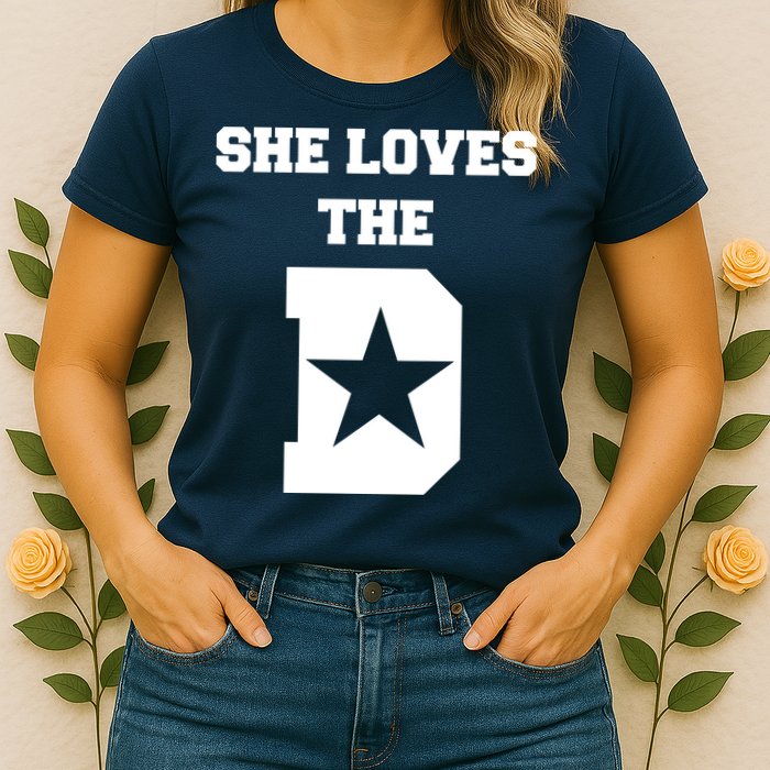 She Loves the D Dallas, Texas Pride Womens T-Shirt