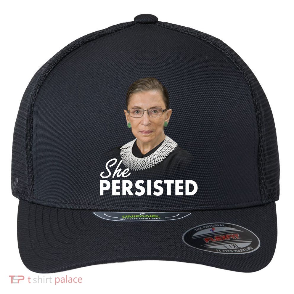 She Persisted RBG Ruth Bader Ginsburg Flexfit Unipanel Trucker Cap