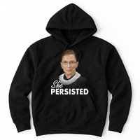 She Persisted RBG Ruth Bader Ginsburg Hoodie