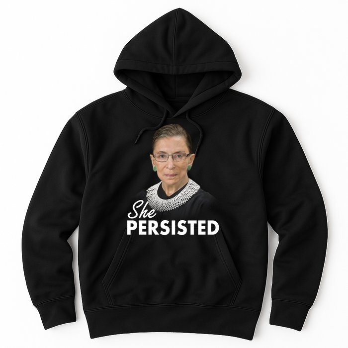 She Persisted RBG Ruth Bader Ginsburg Hoodie