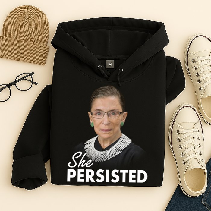 She Persisted RBG Ruth Bader Ginsburg Hoodie