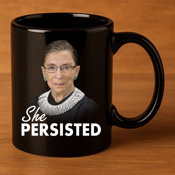 She Persisted RBG Ruth Bader Ginsburg 11oz C Handle Ceramic Mug