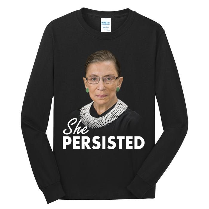 She Persisted RBG Ruth Bader Ginsburg Tall Long Sleeve T-Shirt