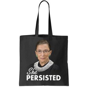 She Persisted RBG Ruth Bader Ginsburg Tote Bag