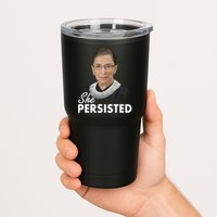 She Persisted RBG Ruth Bader Ginsburg Tumbler