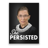 She Persisted RBG Ruth Bader Ginsburg Poster