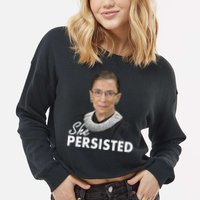 She Persisted RBG Ruth Bader Ginsburg Cropped Pullover Crew