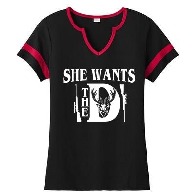 She Wants the D Hunting Ladies Halftime Notch Neck Tee